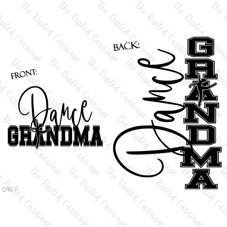 Dance Grandma, Mom, Dad, Sis, Bro Long Sleeve T-Shirt with Front and Back Design ((Customizable))