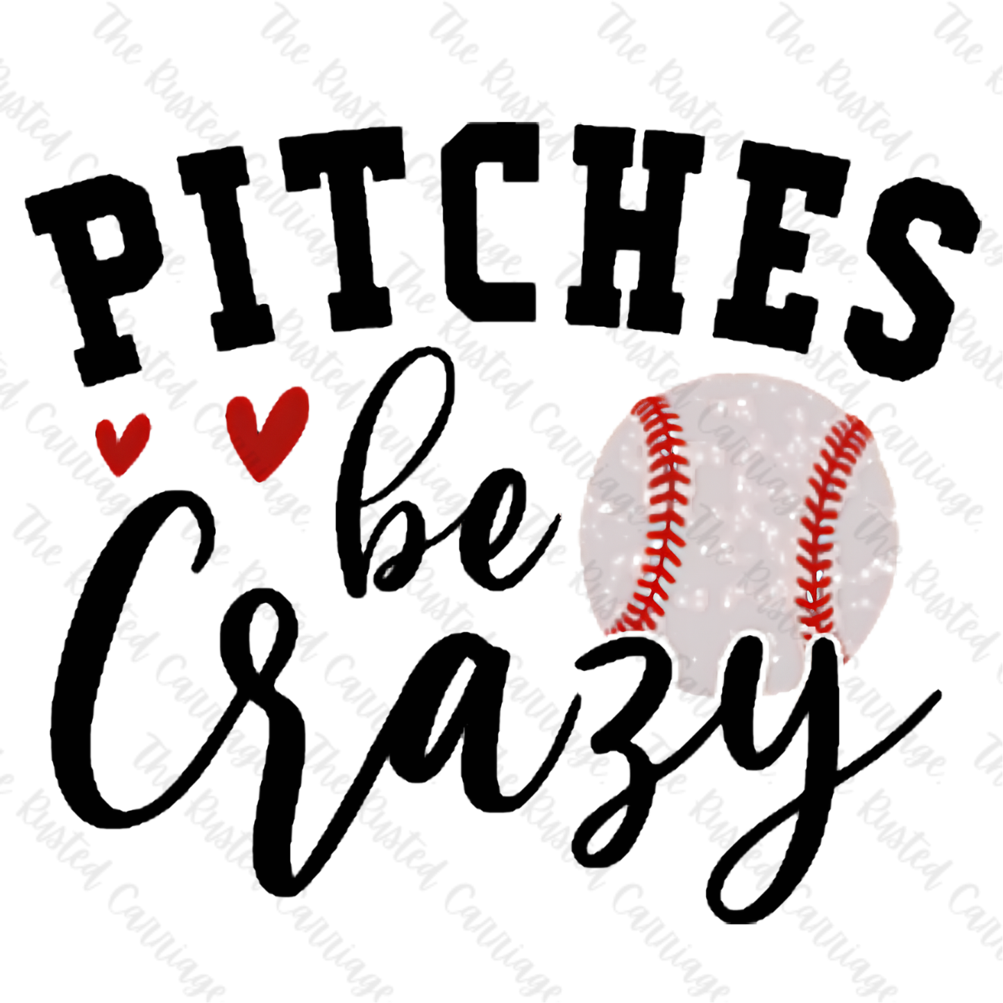 Pitches Be Crazy Baseball Design ((Customizable))