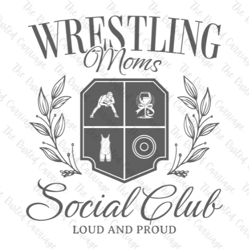 Wrestling Mom's Social Club- Choose White, Gray or Distressed Gray Design((Customizable))
