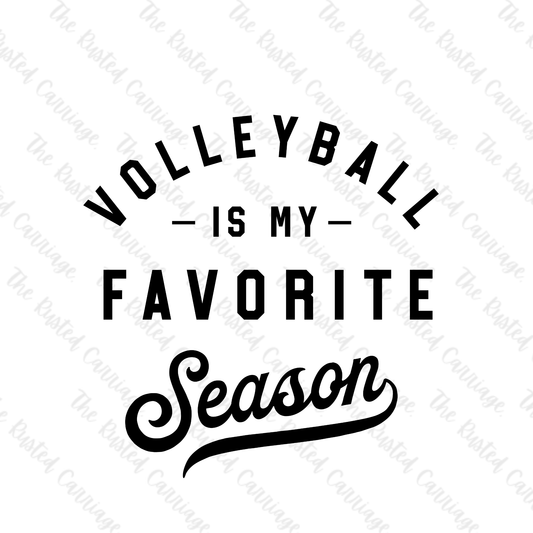 Volleyball Is My Favorite Season in a White or Black Design((Customizable))