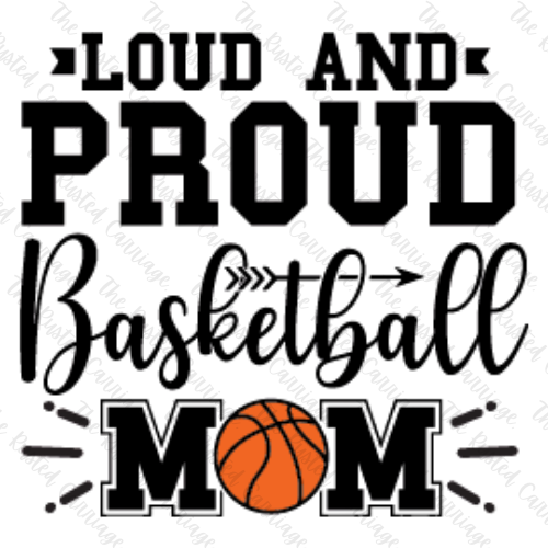 Loud & Proud Basketball Mom Tee ((Customizable))