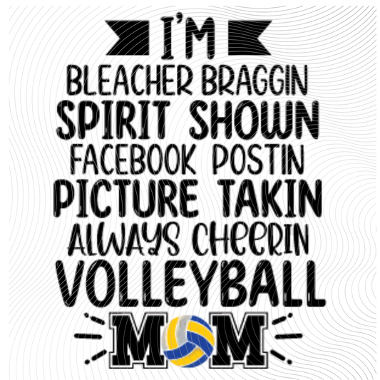 I'm a Spirit Showing, Bleacher Bragging...Volleyball Mom Tee ((Customizable))