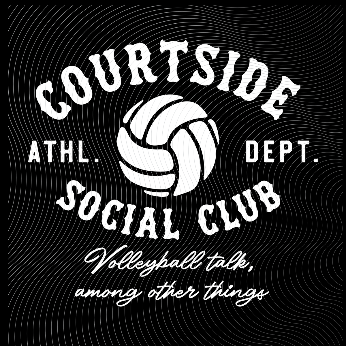 Courtside Social Club Volleyball Design- multiple design colors ((Customizable))