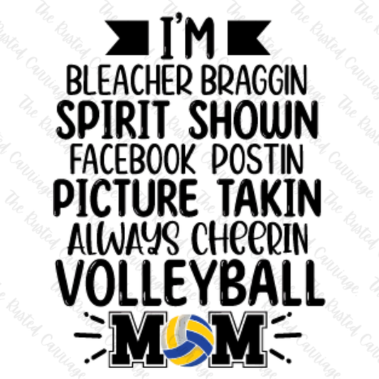 I'm a Spirit Showing, Bleacher Bragging...Volleyball Mom Tee ((Customizable))