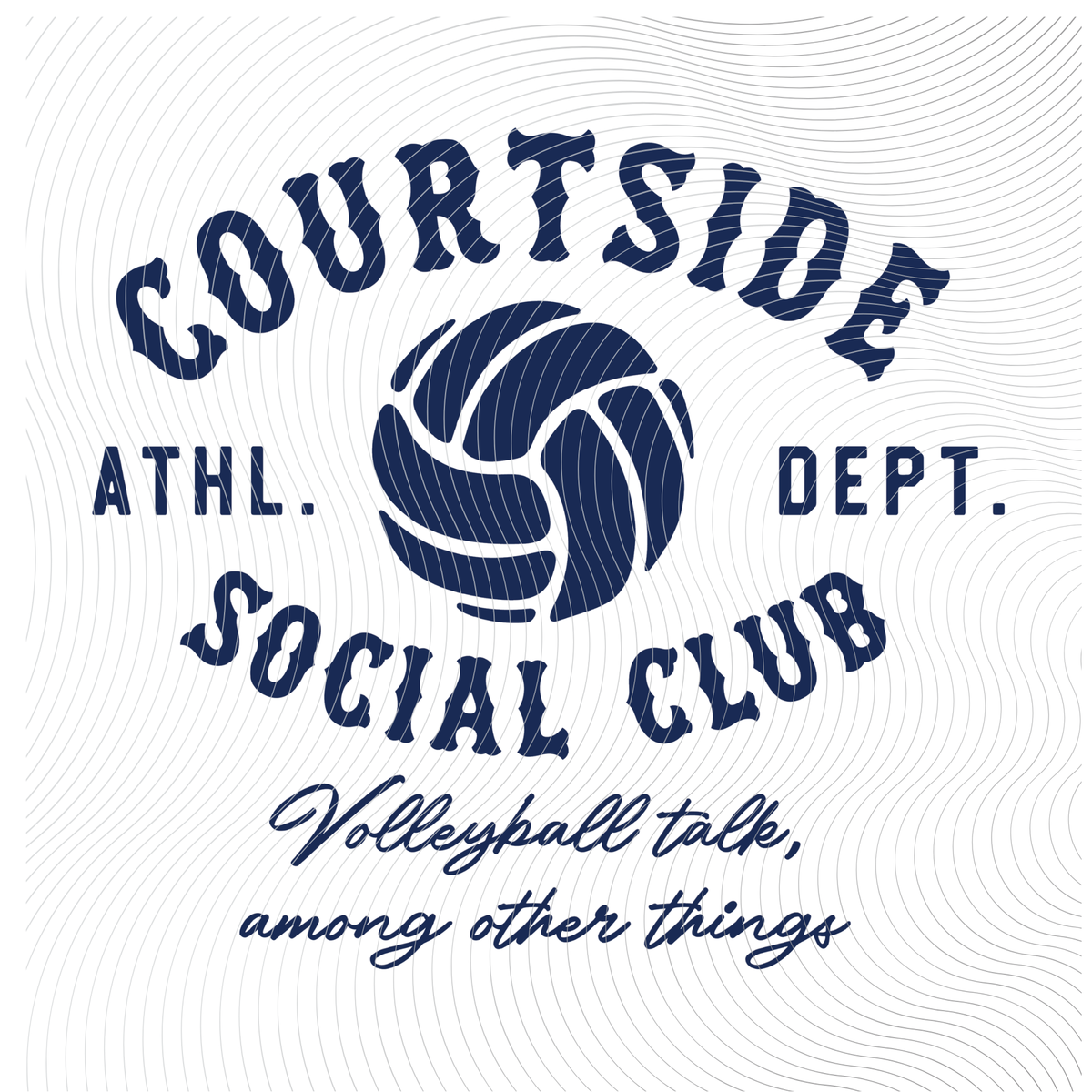 Courtside Social Club Volleyball Design- multiple design colors ((Customizable))
