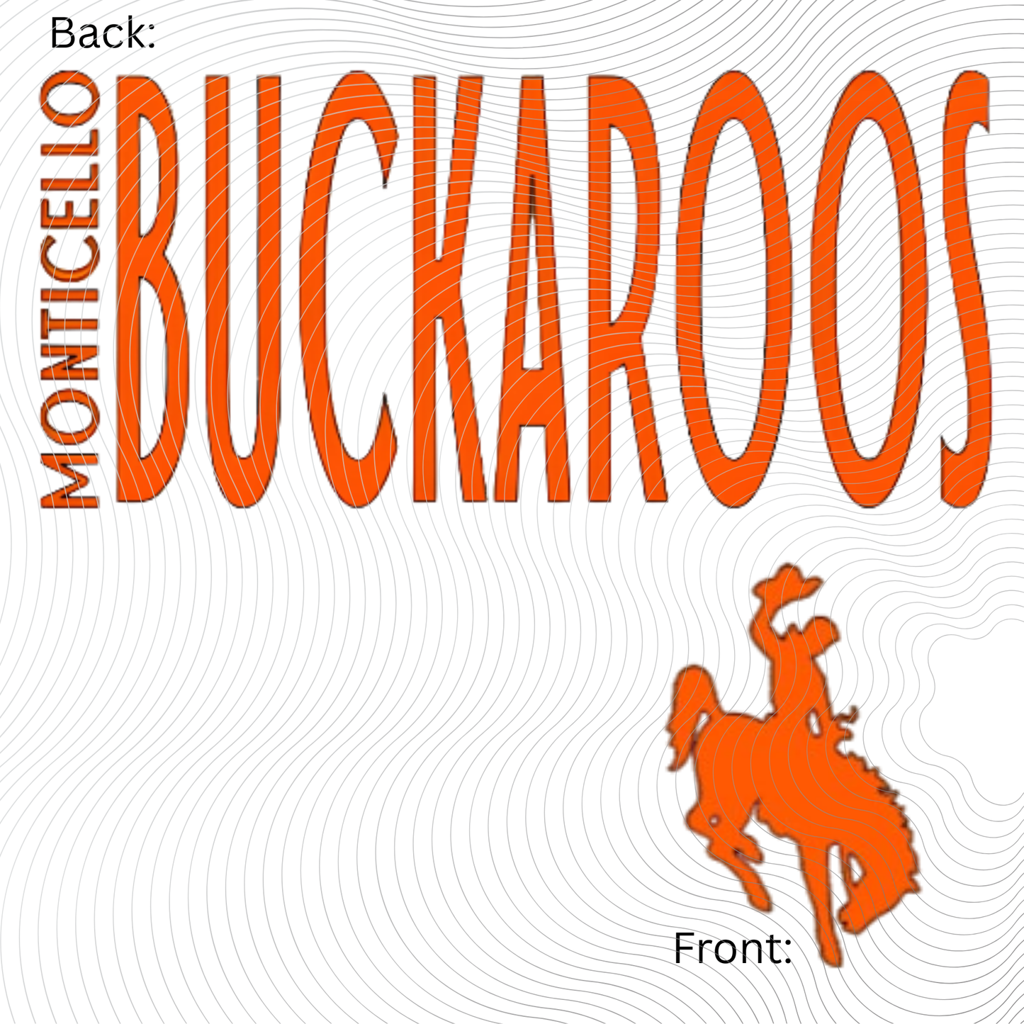 Youth Monticello Buckaroos Front & Back Tee in White, Black or Orange Design ((Customizable))