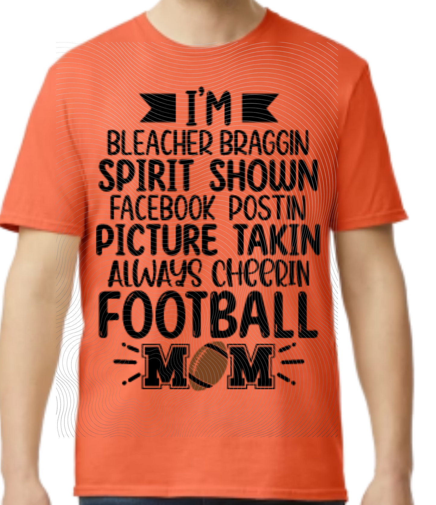 Bleacher Braggin Spirit Showing Football Mom Tee ((Customizable))