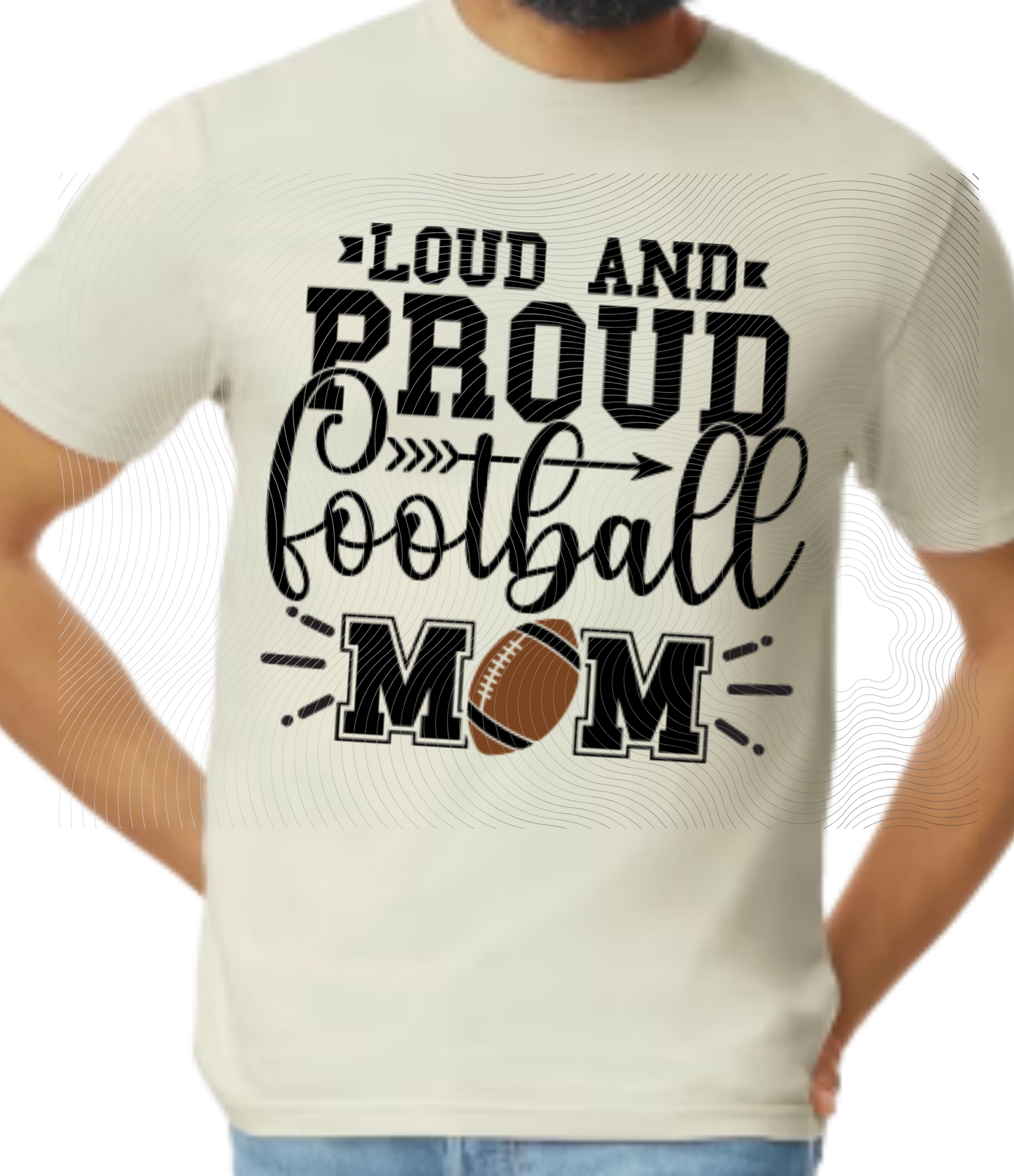 Loud & Proud Football Mom Tee ((Customizable))